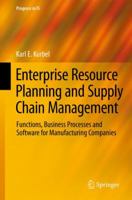 Enterprise Resource Planning and Supply Chain Management: Functions, Business Processes and Software for Manufacturing Companies 3662509865 Book Cover