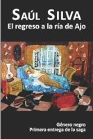 El Regreso a la Ría de Ajo...: Conociendo a los malditos de la Ría de Ajo... B0FSYV8HY7 Book Cover