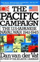 The Pacific Campaign: The U.S.-Japanese Naval War 1941-1945 0671792172 Book Cover