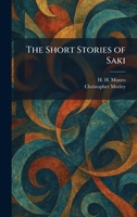 The Short Stories of Saki 1025985524 Book Cover
