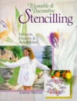 Wearable & Decorative Stencilling: Patterns, Projects & Possibilities 0806994460 Book Cover