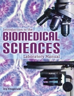 Introduction to the Biomedical Sciences Laboratory Manual 1792406789 Book Cover