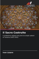 Il Sacro Costruito (Italian Edition) 6208583195 Book Cover