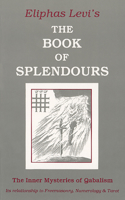 Book of Splendours 0877286140 Book Cover