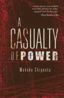 A Casualty of Power 1779222971 Book Cover