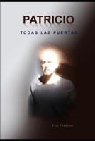 Patricio Todas Las Puertas 1728716950 Book Cover