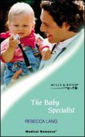 The Baby Specialist (Medical Romance) 0263834654 Book Cover