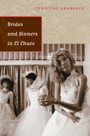 Brides And Sinners in El Chuco: Short Stories (Camino Del Sol) 0816524920 Book Cover