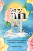 A Diary For My Daughter B0FHFLN3QL Book Cover