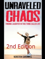 Unraveled Chaos 2nd Edition B0F2SG4ZNB Book Cover