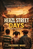 Herzl Street Days: A Brooklyn Memoir B0H442FMS5 Book Cover