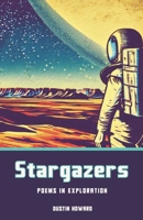 Stargazers: Poems in Exploration 1736850733 Book Cover