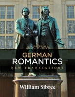 German Romantics: New Translations 1917329199 Book Cover