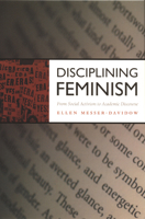 Disciplining Feminism: From Social Activism to Academic Discourse 0822328437 Book Cover