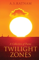 Twilight Zones: A Collection of Poems 1636330088 Book Cover