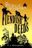 Fiendish Deeds (The Joy of Spooking, #1) 1416934162 Book Cover