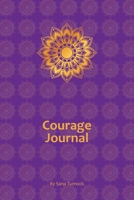 Courage Journal 0648949605 Book Cover