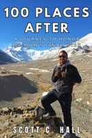 100 Places After: A Journey to Honor My Mom's Final Wish B0FL87PDKV Book Cover
