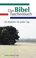 Das Bibel Taschenbuch: Ein Begleiter für jeden Tag 3833467010 Book Cover