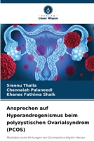 Ansprechen auf Hyperandrogenismus beim polyzystischen Ovarialsyndrom (PCOS) 6205709562 Book Cover