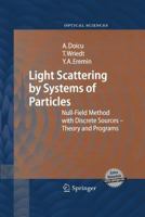 Light Scattering by Systems of Particles: Null-Field Method with Discrete Sources: Theory and Programs 3642447287 Book Cover