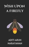 Wish Upon A Firefly B0BJYD454M Book Cover
