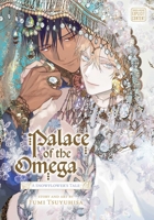 Palace of the Omega: A Snowflower's Tale 1974769267 Book Cover