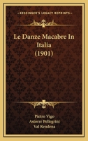 Le Danze Macabre In Italia (1901) 116015421X Book Cover