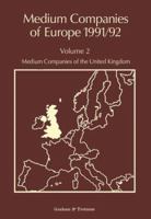 Medium Companies of Europe 1991/92: Volume 2: Medium Companies of the United Kingdom 9401053359 Book Cover