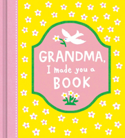 Grandma, I Made You a Book 195789170X Book Cover