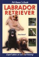 Labrador Retriever (Dog Owner's Guide) 1554070880 Book Cover