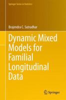 Dynamic Mixed Models for Familial Longitudinal Data 1461428017 Book Cover