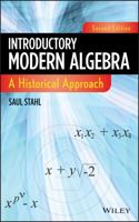 Introductory Modern Algebra: A Historical Approach: An Historical Approach (A Wiley-Interscience publication) 0470876166 Book Cover