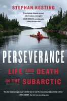 Perseverance: Life and Death in the Subarctic 1639368612 Book Cover