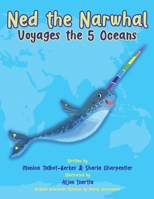 Ned the Narwhal Voyages the 5 Oceans 1736282964 Book Cover