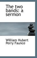 The two bands: a sermon 1115476823 Book Cover