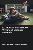 El Placer Putumayo: Vittime di violenza sessuale 620696664X Book Cover