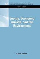 Energy, Economic Growth, and the Environment 1617260207 Book Cover