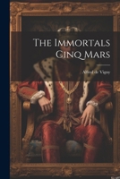 The Immortals Cinq Mars 1022677721 Book Cover