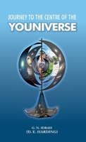 Journey to the Centre of the Youniverse 1908774460 Book Cover