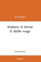 Shaiitane Al Ahmar, le diable rouge (French Edition) 2414552085 Book Cover
