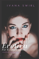 Erotica Short Stories For Kinky Women: A Hot and Sexy Compilation for Adults 167892475X Book Cover