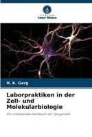 Laborpraktiken in der Zell- und Molekularbiologie (German Edition) 6206901823 Book Cover