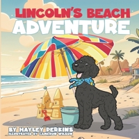 Lincoln's Beach Adventure B0FJKNYVPC Book Cover