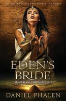 Eden's Bride: Sumerian Chronicles I 0971297126 Book Cover