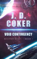 Void Contingency: (Shaper Saga, Book 1) 1971641103 Book Cover