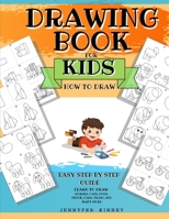 Drawing Book for Kids: how to draw easy step by step, learn to draw horses, cats, dogs, truck, cars, train, and many more.. (Screen Free activity books for Kids) 1691025879 Book Cover