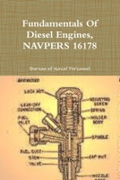 Fundamentals Of Diesel Engines, NAVPERS 16178 0359096247 Book Cover