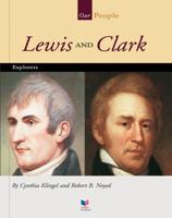Lewis and Clark: Explorers (Spirit of America Our People) 1567661645 Book Cover