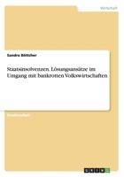 Staatsinsolvenzen. L�sungsans�tze im Umgang mit bankrotten Volkswirtschaften 366817542X Book Cover